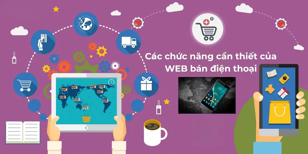 Các chức năng cần thiết của Web bán điện thoại